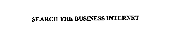 SEARCH THE BUSINESS INTERNET
