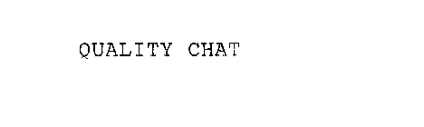 QUALITY CHAT