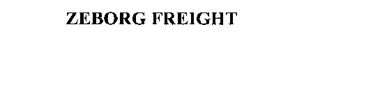 ZEBORG FREIGHT