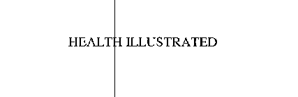 HEALTH ILLUSTRATED