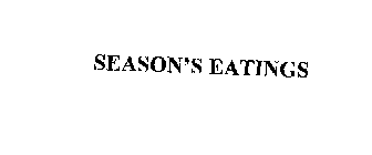 SEASON'S EATINGS