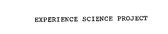 EXPERIENCE SCIENCE PROJECT