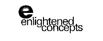 E ENLIGHTENED CONCEPTS