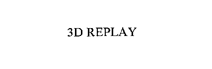 3D REPLAY