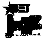 BET JAZZ THE JAZZ CHANNEL