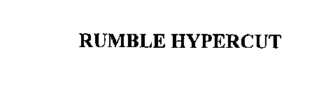 RUMBLE HYPERCUT