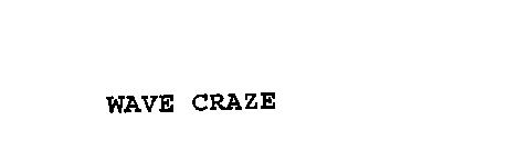 WAVE CRAZE