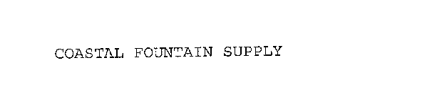 COASTAL FOUNTAIN SUPPLY