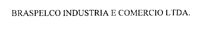 BRASPELCO INDUSTRIA E COMERCIO LTDA.