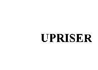 UPRISER