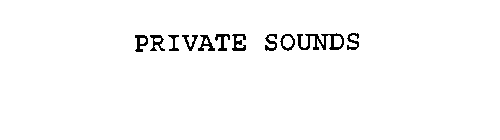 PRIVATE SOUNDS