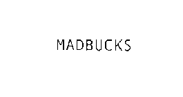 MADBUCKS