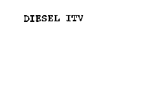 DIESEL ITV