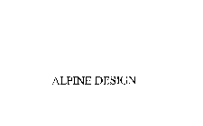 ALPINE DESIGN