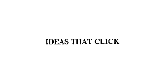 IDEAS THAT CLICK