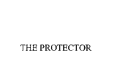 THE PROTECTOR