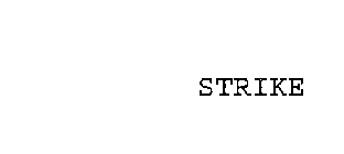 STRIKE