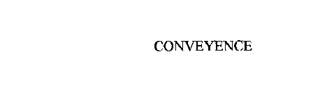 CONVEYENCE