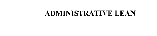 ADMINISTRATIVE LEAN