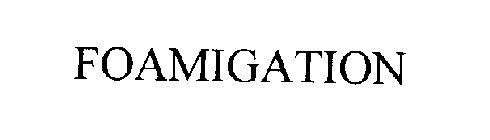 FOAMIGATION