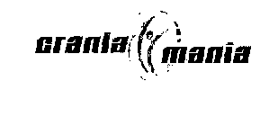 CRANIA MANIA