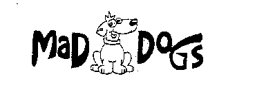 MAD DOGS