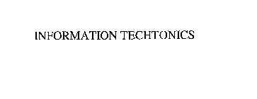 INFORMATION TECHTONICS