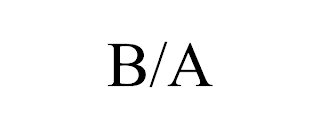 B/A