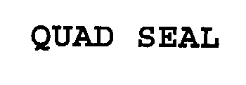 QUAD SEAL