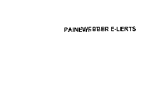 PAINEWEBBER E-LERTS