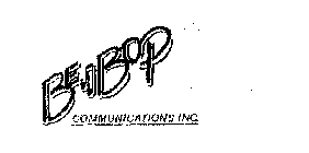 BE BOP COMMUNICATIONS INC.