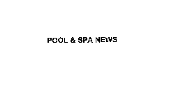 POOL & SPA NEWS