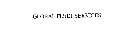 GLOBAL FLEET SERVICES