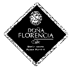 DONA FLORENCIA CHILE MAULE VALLEY ESTATE BOTTLED