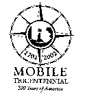 MOBILE TRICENTENNIAL 1702 2002