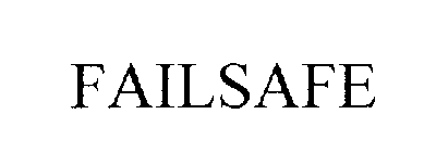 FAILSAFE