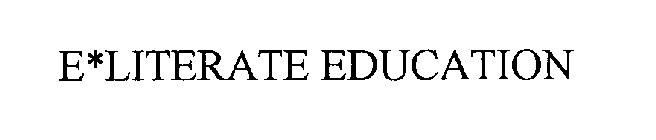 E*LITERATE EDUCATION