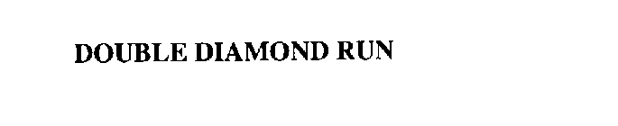 DOUBLE DIAMOND RUN