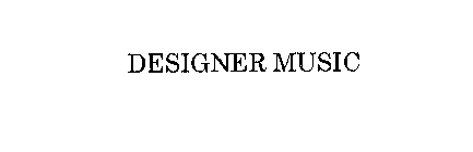 DESIGNER MUSIC