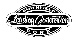 SMITHFIELD LEADING GENERATION PORK