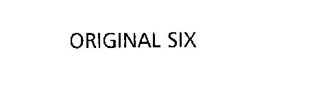 ORIGINAL SIX