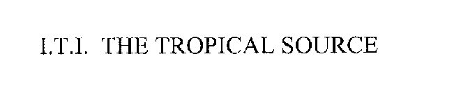 I.T.I. THE TROPICAL SOURCE