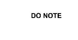 DO NOTE