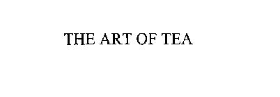 THE ART OF TEA