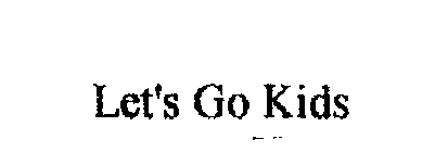 LET'S GO KIDS