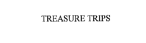 TREASURE TRIPS