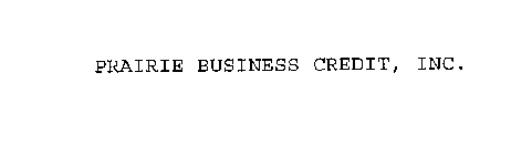 PRAIRIE BUSINESS CREDIT, INC.