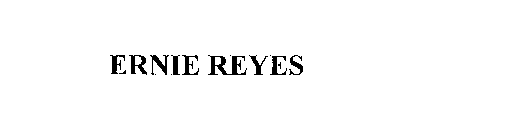 ERNIE REYES