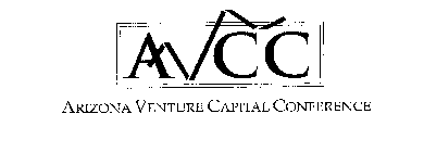 AVCC ARIZONA VENTURE CAPITAL CONFERENCE