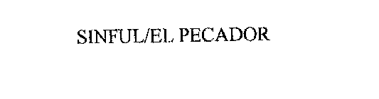 SINFUL/EL PECADOR